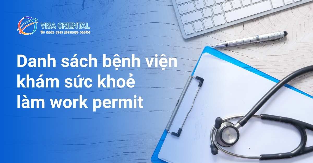 Danh sách 22 bệnh viện khám sức khỏe làm work permit