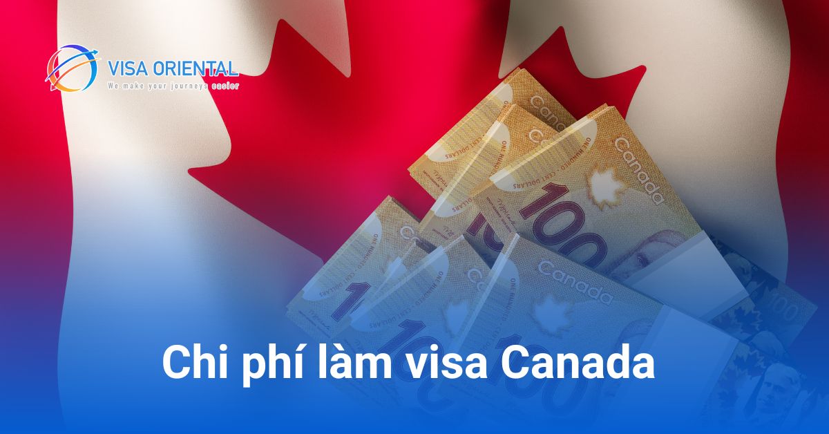 Chi phí visa Canada là bao nhiêu?