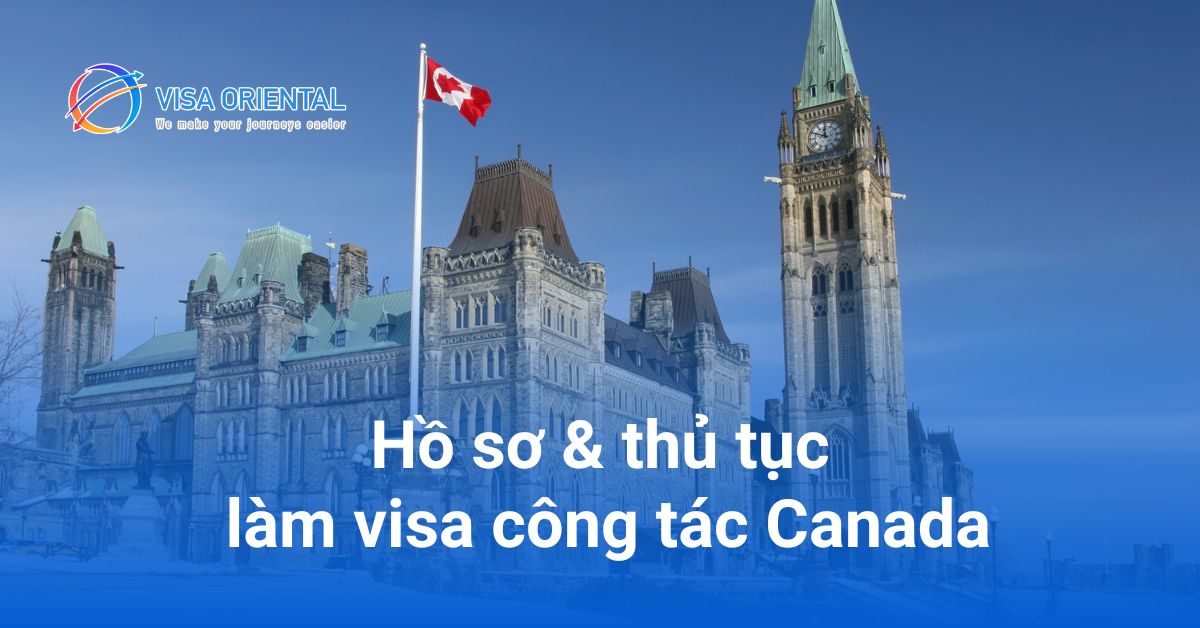 Cách xin visa công tác Canada