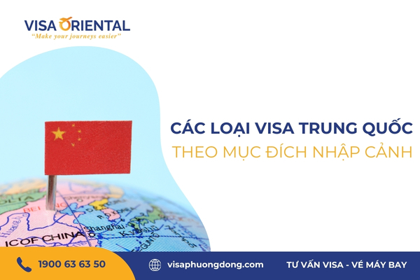 Các loại visa Trung Quốc theo mục đích nhập cảnh