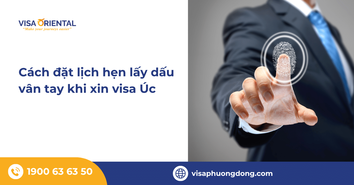 Cách đặt lịch hẹn lấy dấu vân tay khi xin visa Úc