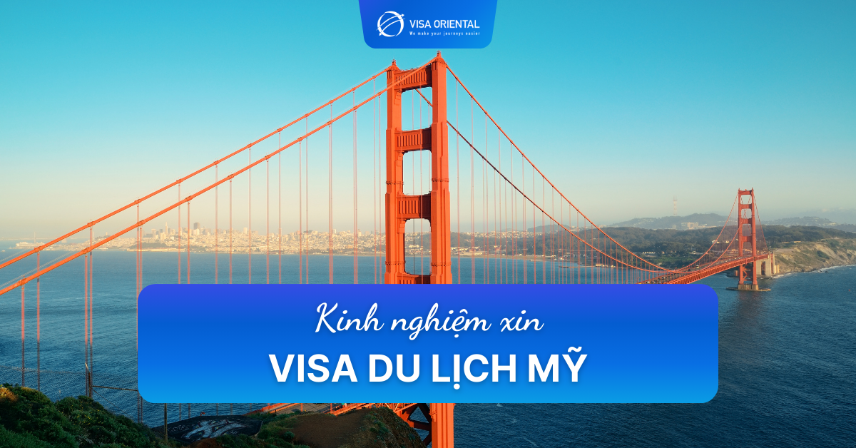 Cách xin visa du lịch Mỹ