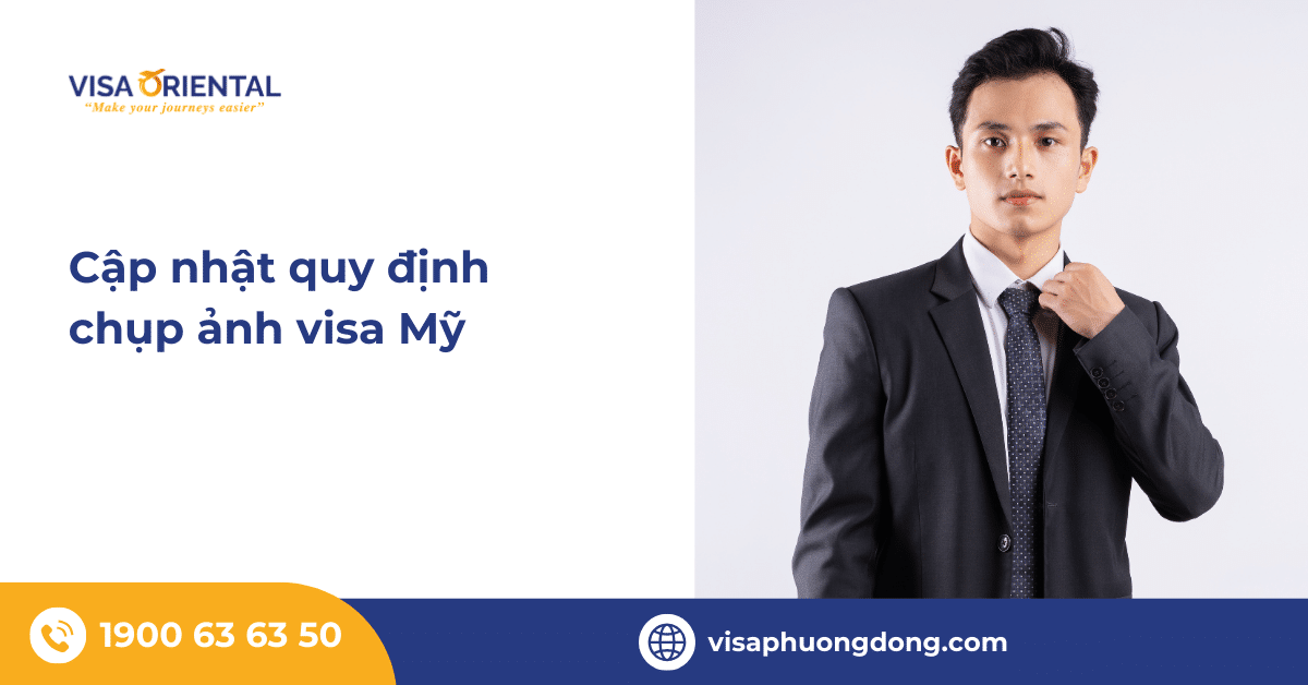 Cập nhật quy định chụp ảnh visa Mỹ