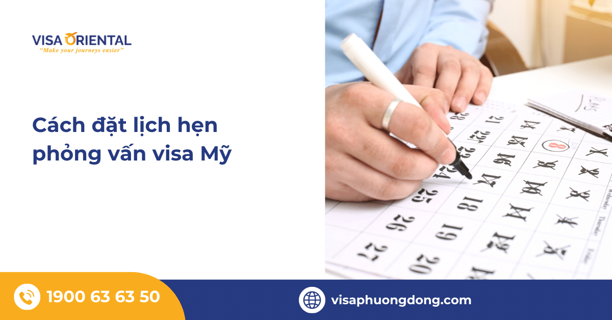 Cách đặt lịch hẹn phỏng vấn visa Mỹ