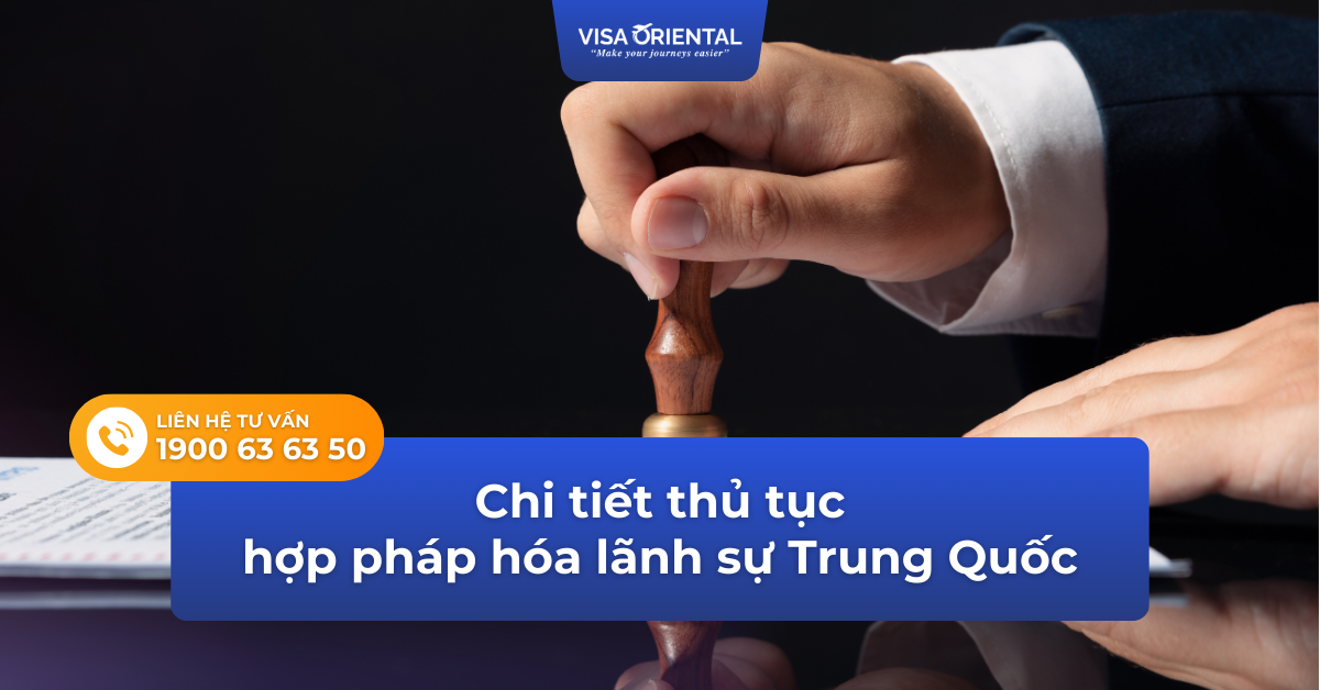 Chi tiết thủ tục hợp pháp hóa lãnh sự Trung Quốc