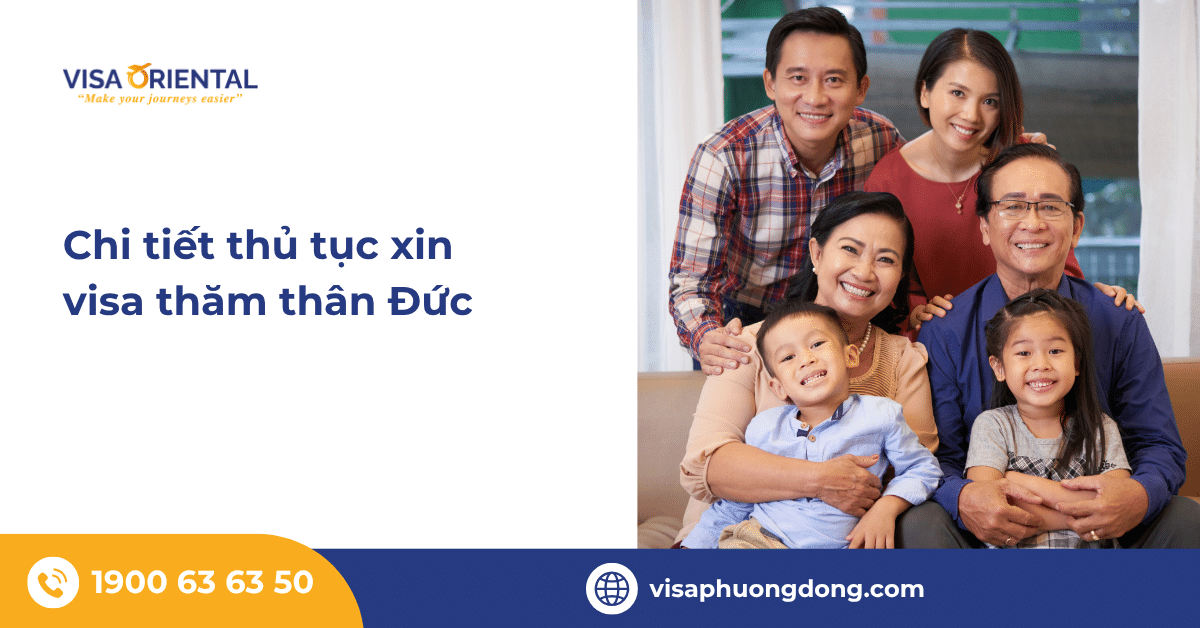 Chi tiết thủ tục xin visa thăm thân Đức