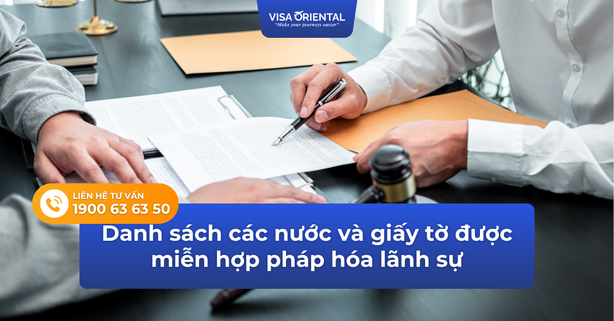 Danh sách các nước và giấy tờ được miễn hợp pháp hoá lãnh sự