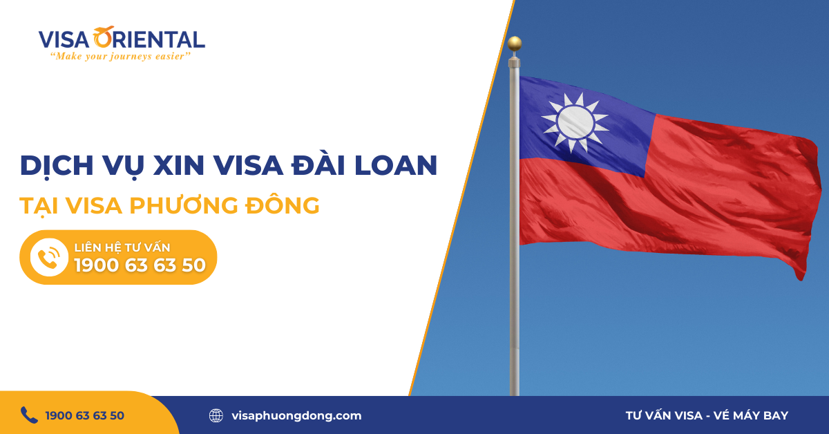 Dịch vụ xin visa Đài Loan tại Visa Phương Đông