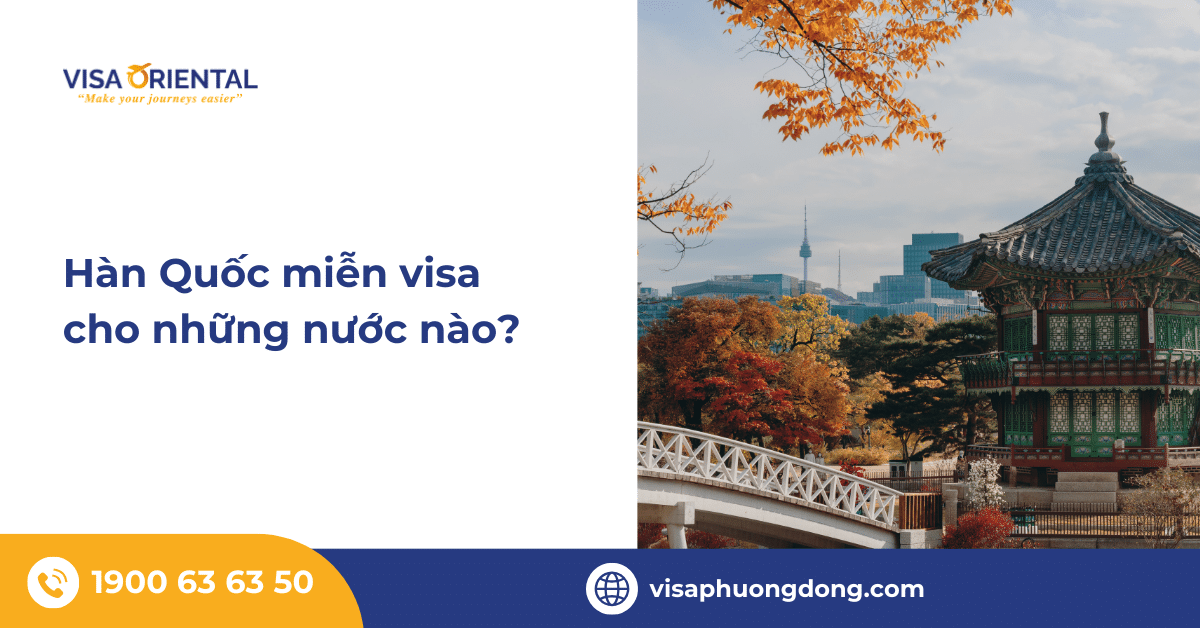 Điều kiện miễn visa Hàn Quốc