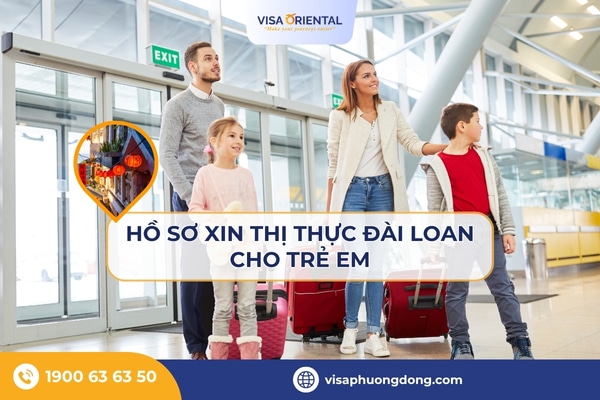 Hồ sơ xin thị thực Đài Loan cho trẻ em