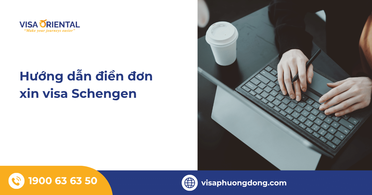 Hướng dẫn điền đơn xin visa Schengen