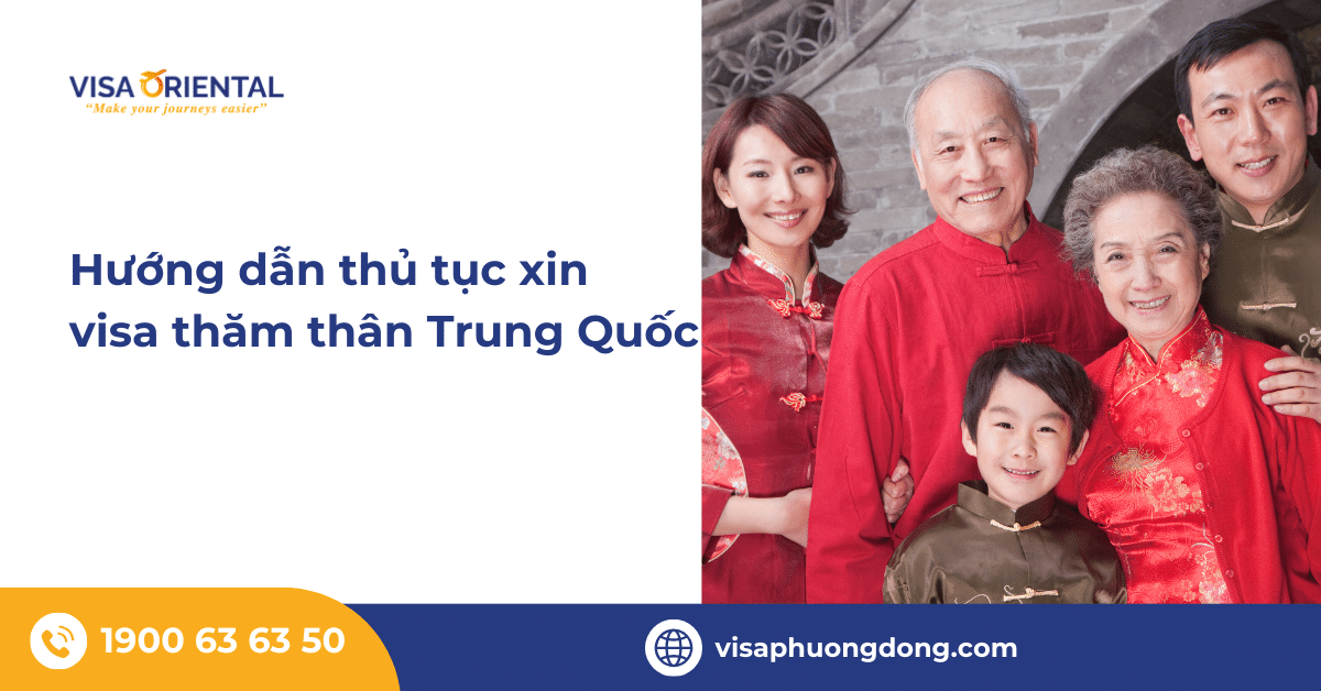 Hướng dẫn thủ tục xin visa thăm thân Trung Quốc