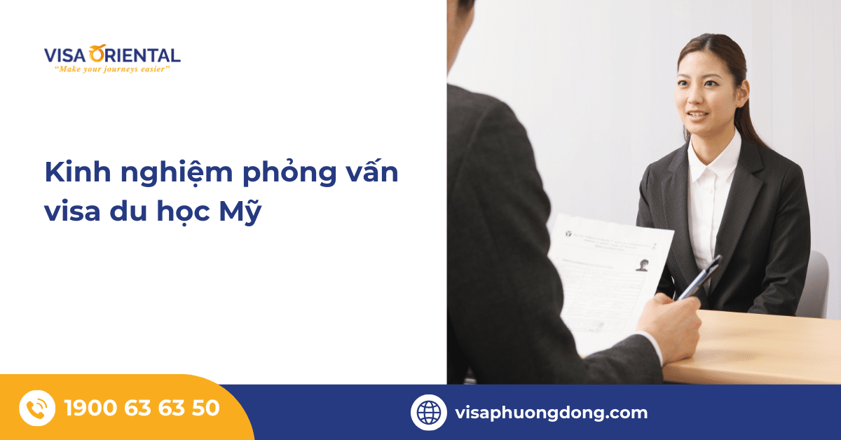 Kinh nghiệm phỏng vấn visa du học Mỹ