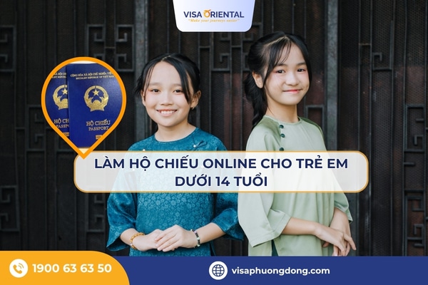 Làm hộ chiếu online cho trẻ em dưới 14 tuổi