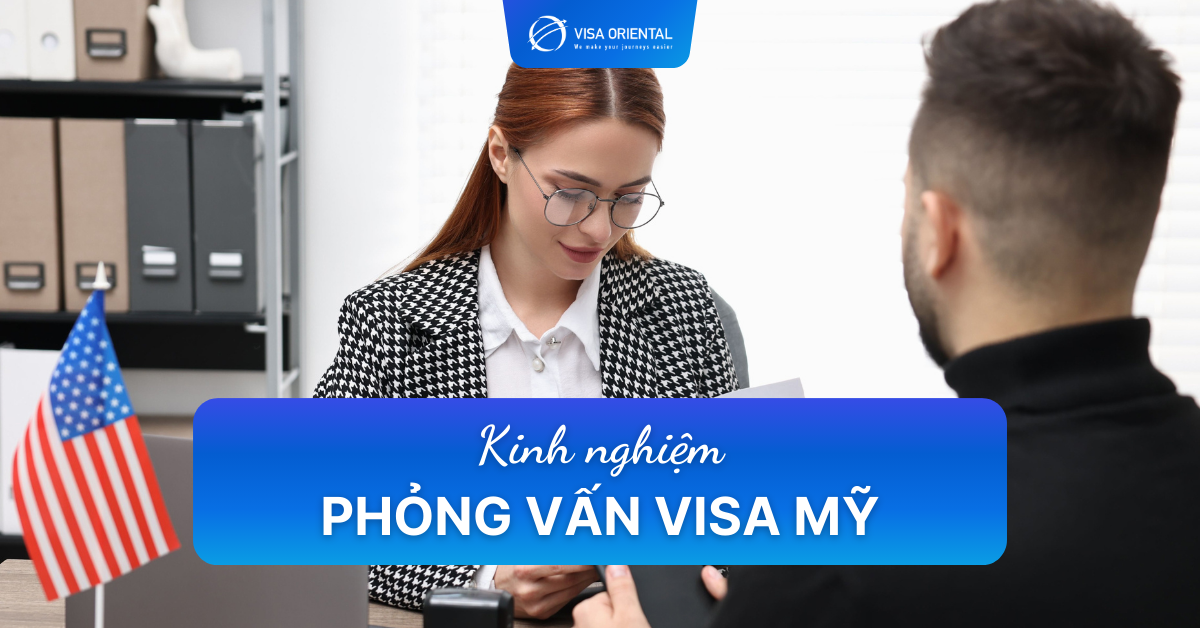 Phỏng vấn visa Mỹ