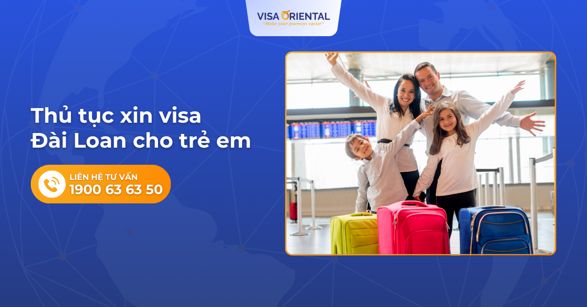 Thủ tục xin visa Đài Loan cho trẻ em