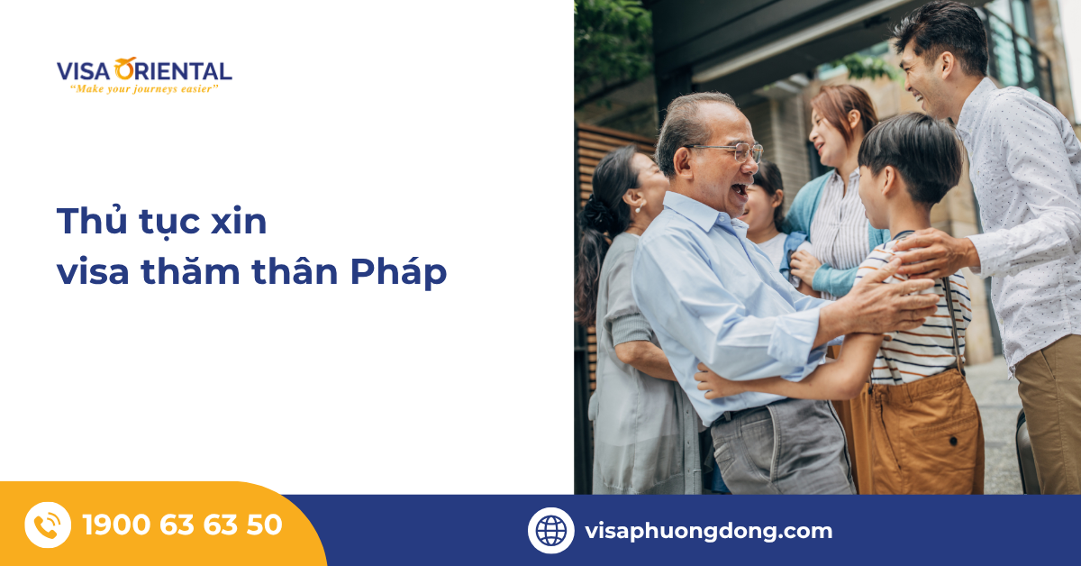 Thủ tục xin visa đi Pháp thăm thân